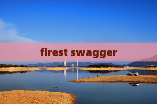 firest swagger firest swagger